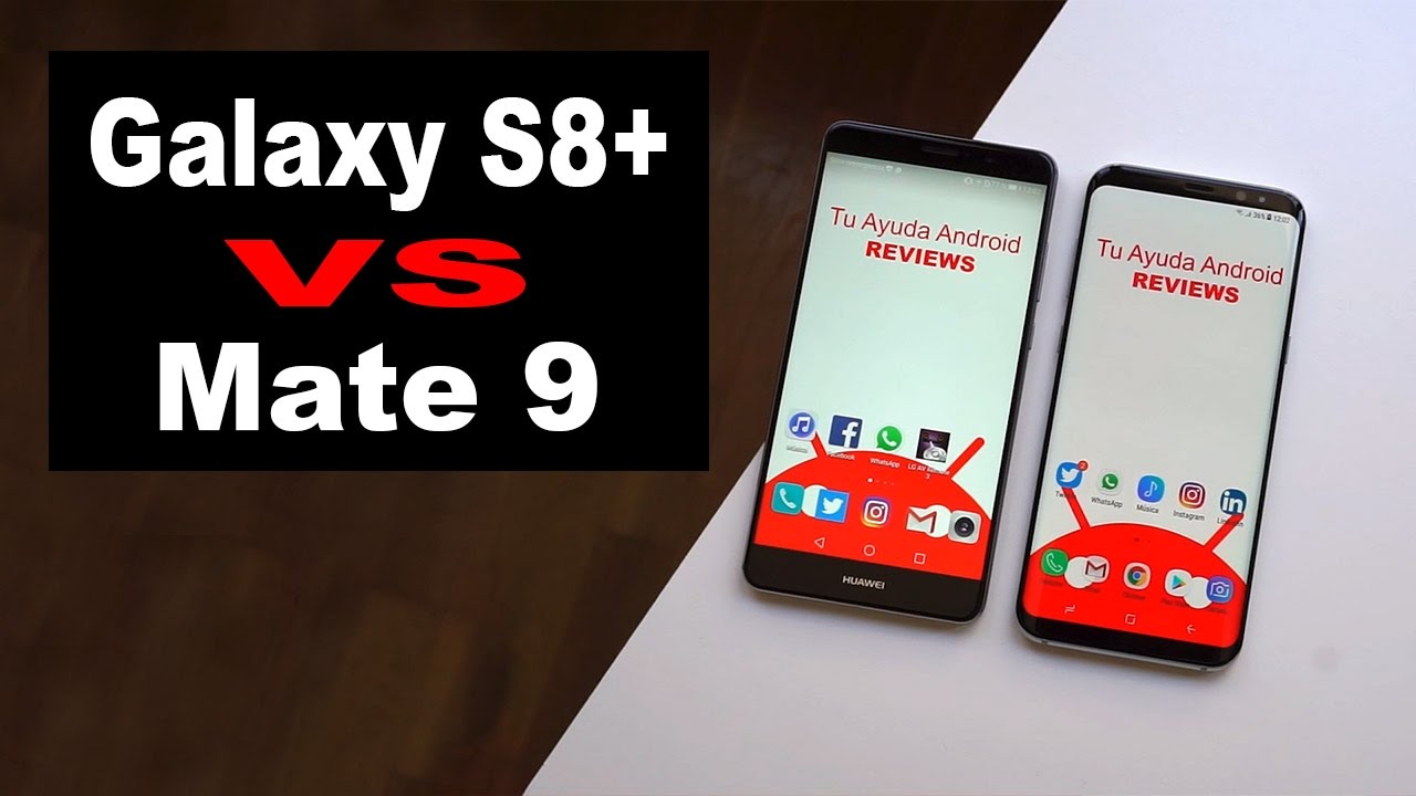 Samsung Galaxy S8 Plus vs Huawei Mate 9 | review comparativa en español