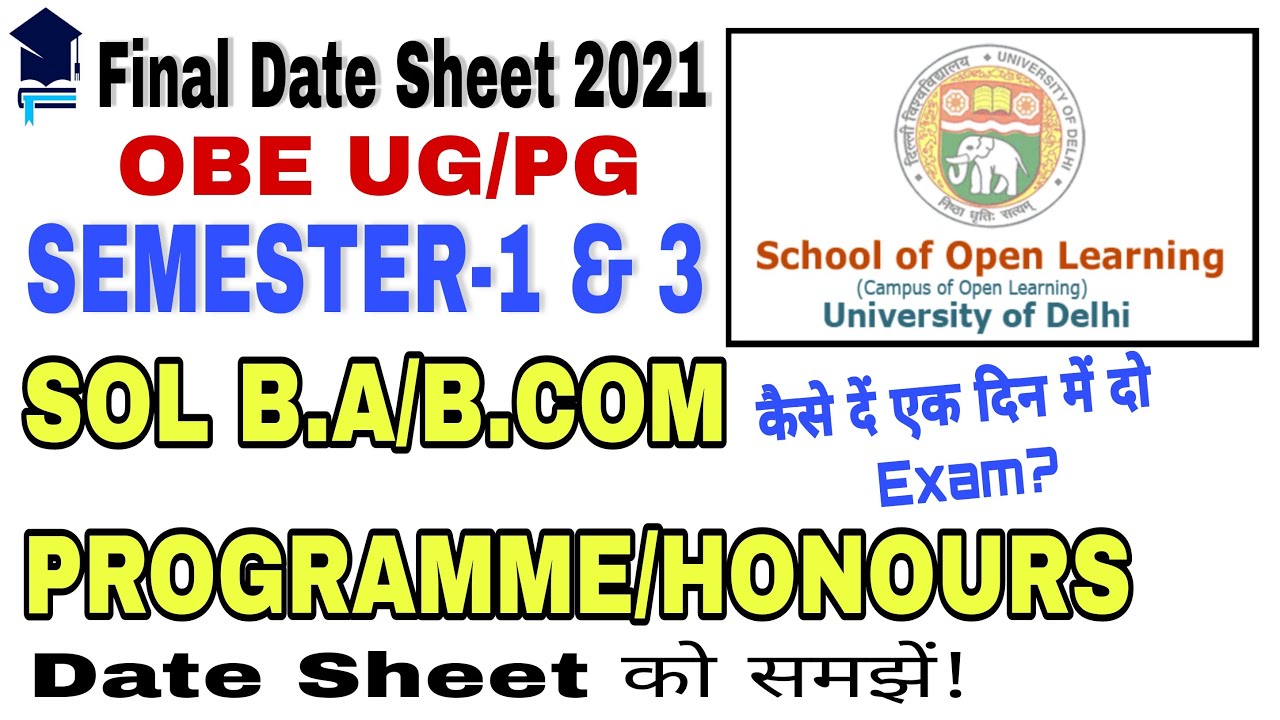Final Date Sheet OBE 2021 ||Semester-1 and Semester-3|B.A/B.Com UG/PG Delhi University #obedatesheet