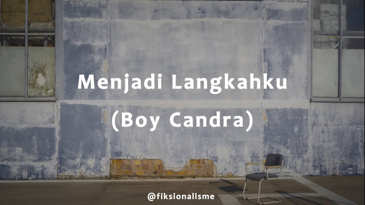 Menjadi Langkahku (Boy Candra) - Visualisasi Puisi