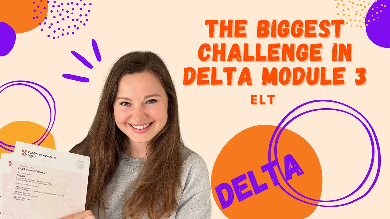 What is the most challenging in DELTA MODULE 3 | Navigating Delta Module 3: ELT Career #elt #career