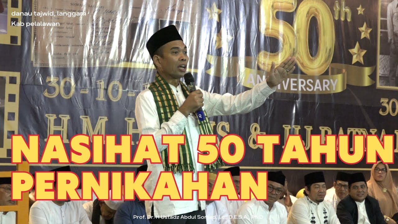 NASIHAT 50 TAHUN PERNIKAHAN | Ustadz Abdul Somad