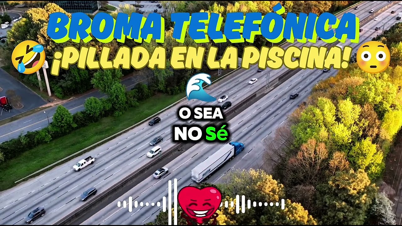 🤣 &iexcl;Pillada en la Piscina! 😳 Broma Telef&oacute;nica &Eacute;PICA con Giro Inesperado 🎂