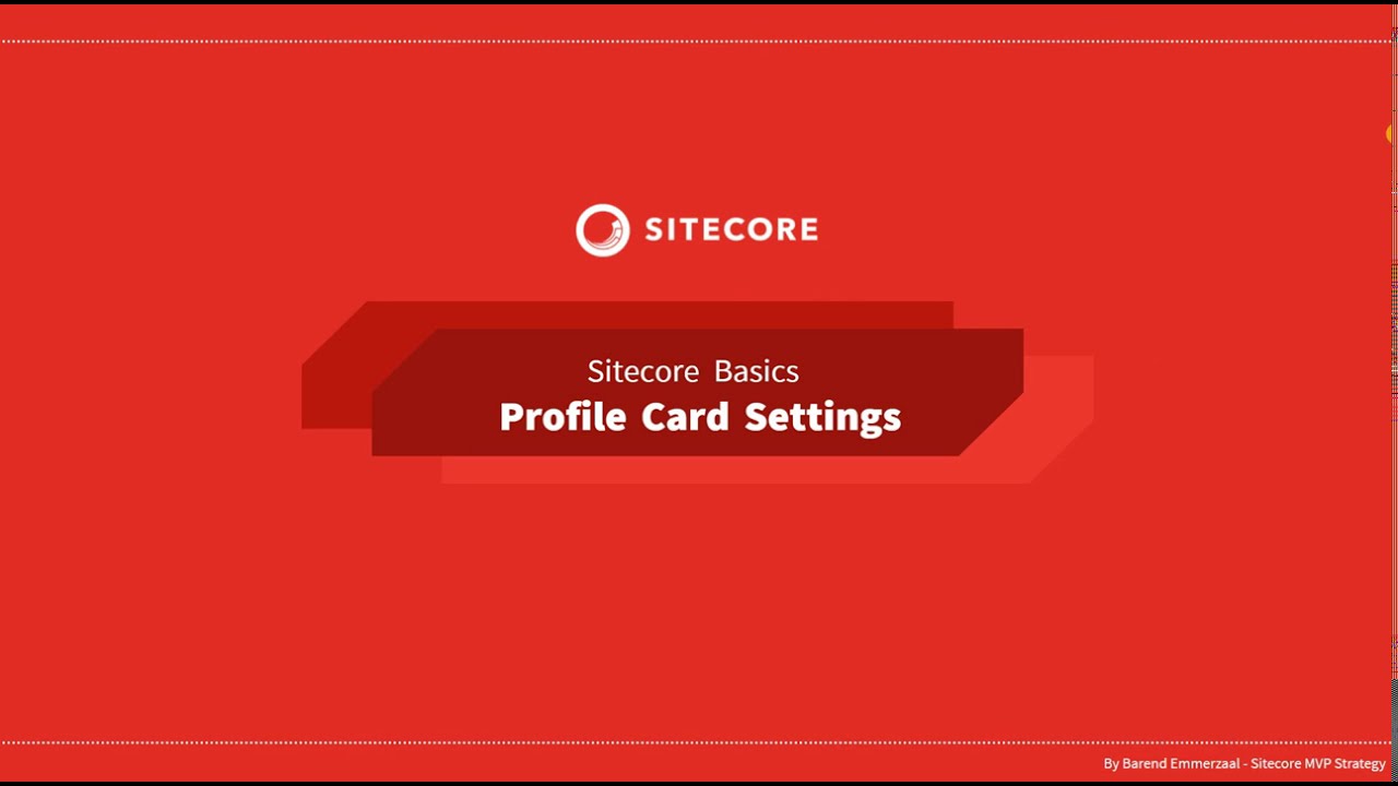 32 - Sitecore Basics Series - Profile card settings