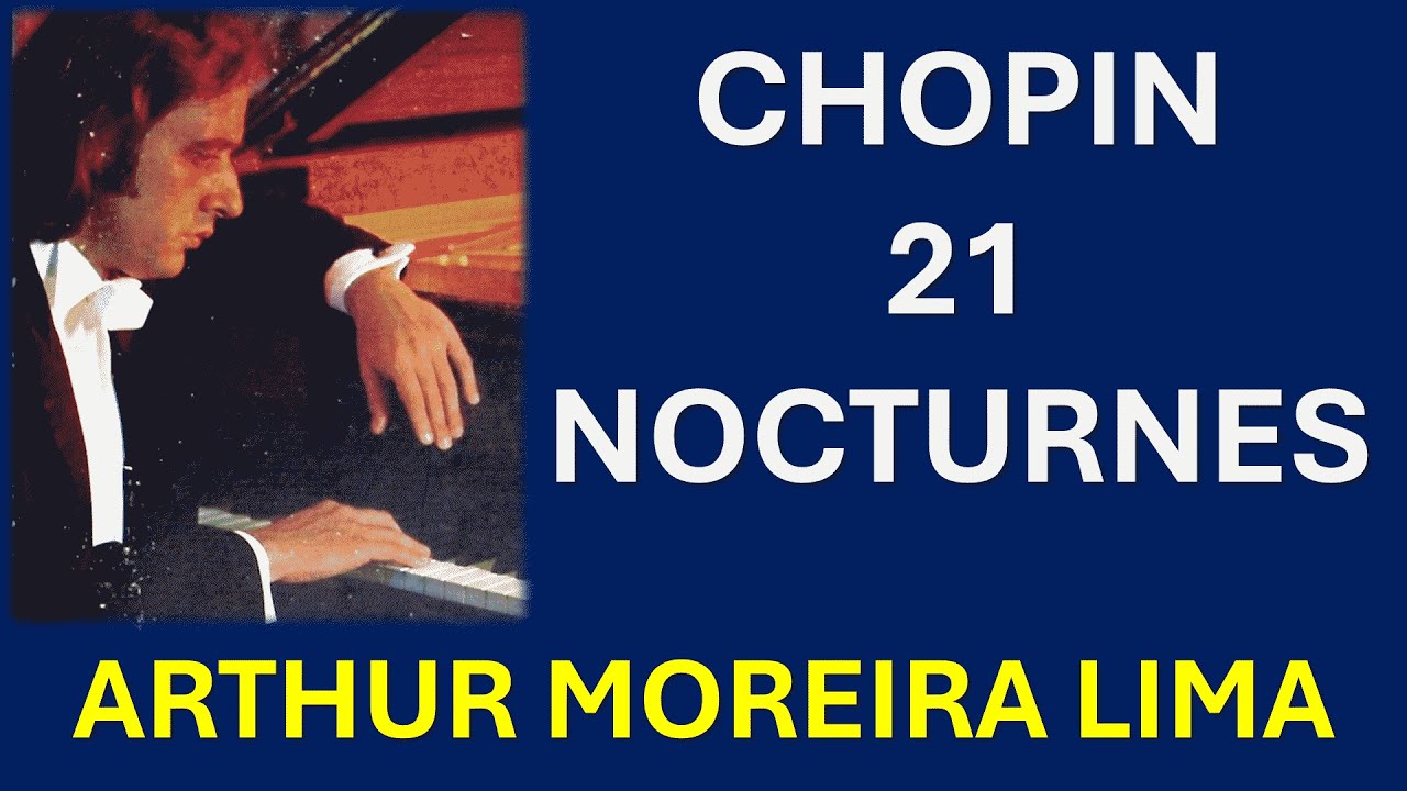 Arthur Moreira Lima - Chopin 21 Nocturnes (1980)