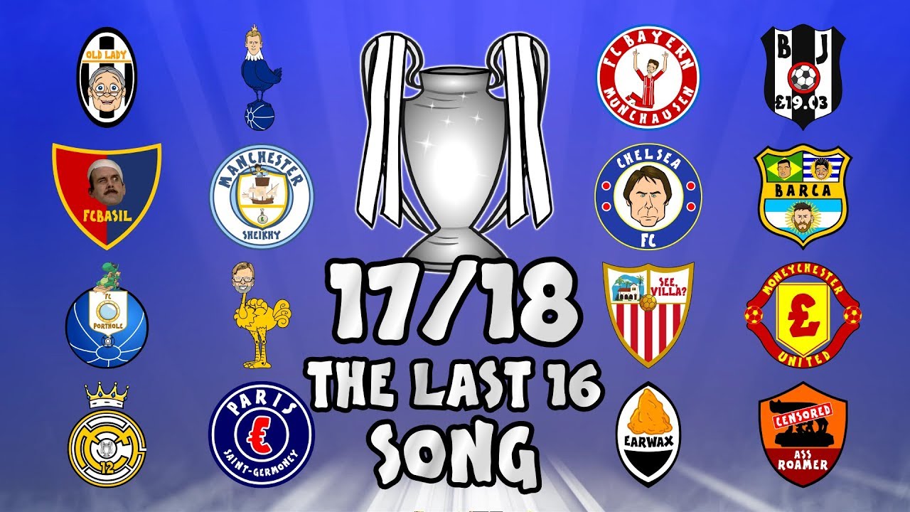 🏆THE LAST 16🏆 Champions League Song - 17/18 Intro Parody Theme!