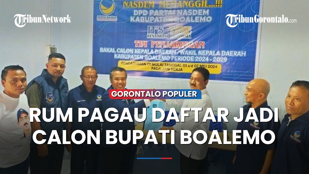 Rum Pagau Daftar Jadi Calon Bupati di Nasdem Boalemo Gorontalo