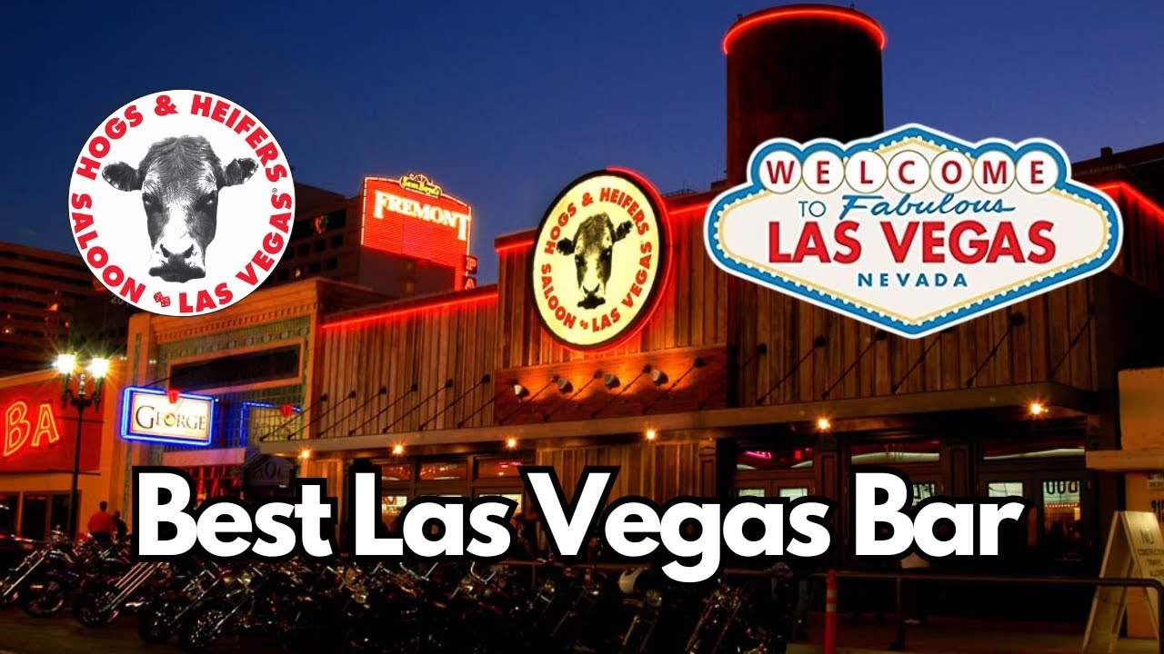 Why Hogs & Heifers Saloon is a MUST-VISIT in Las Vegas