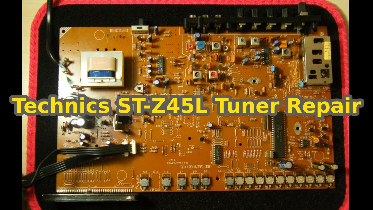 Technics ST-Z45L Tuner Repair