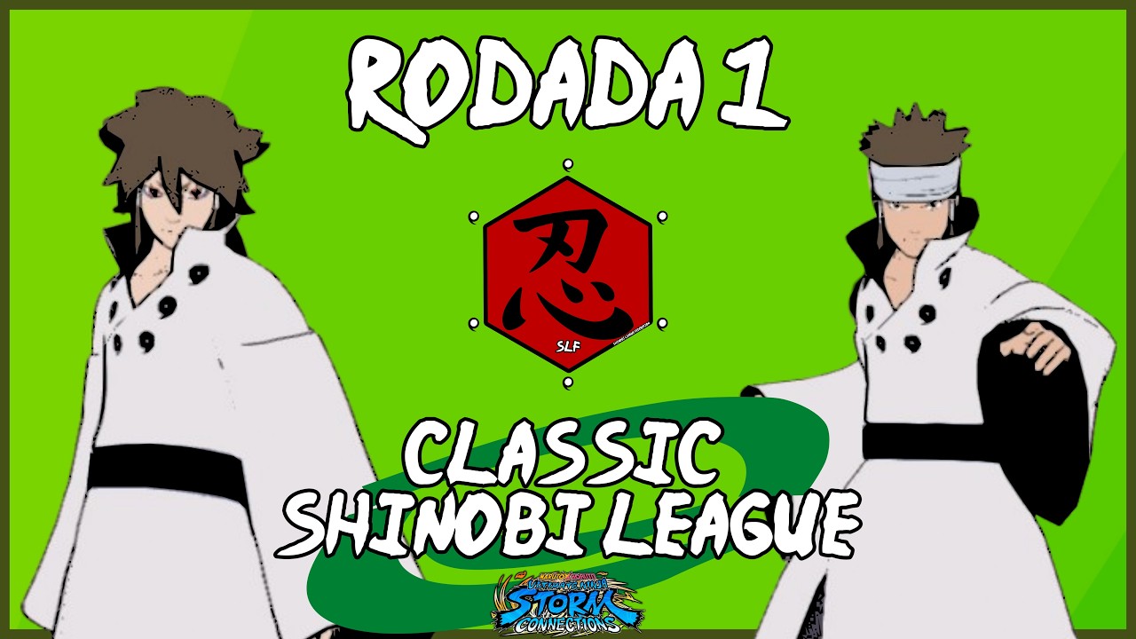 RODADA 1 - Classic Shinobi League