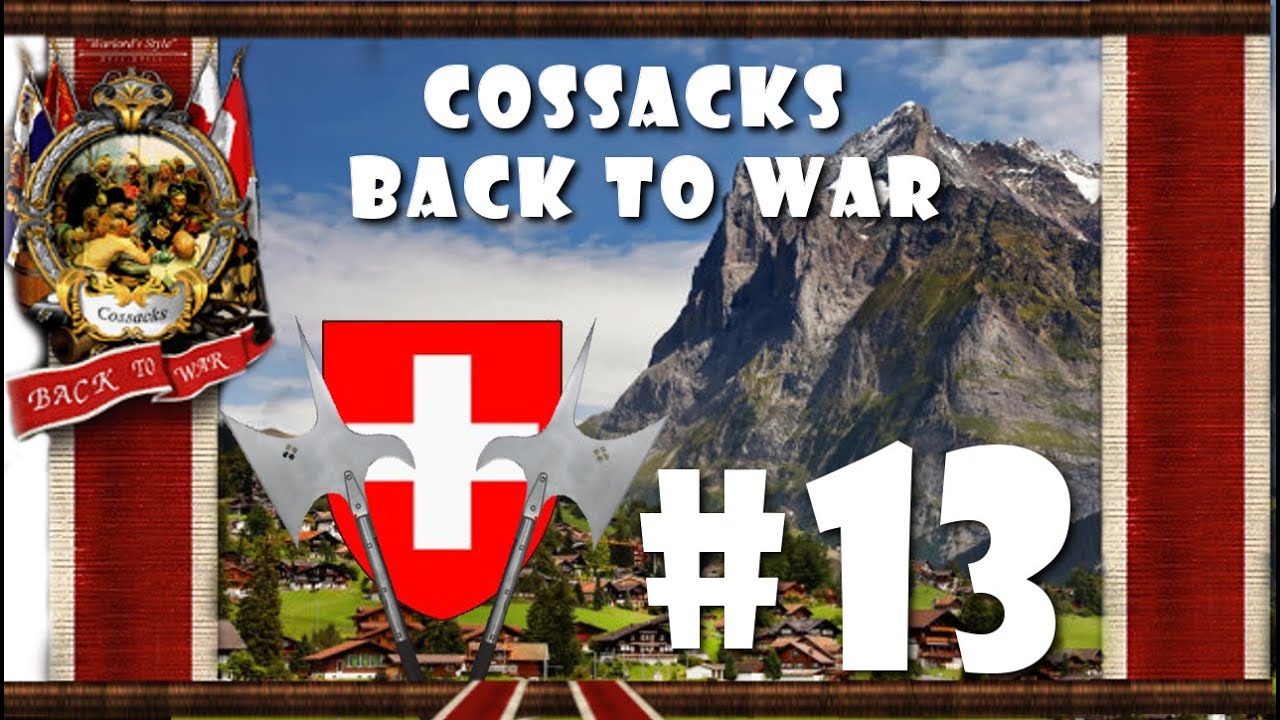 Cossacks Back to War #13 - Szwajcaria za sąsiada vs very Hard [PL] Przedpremiera
