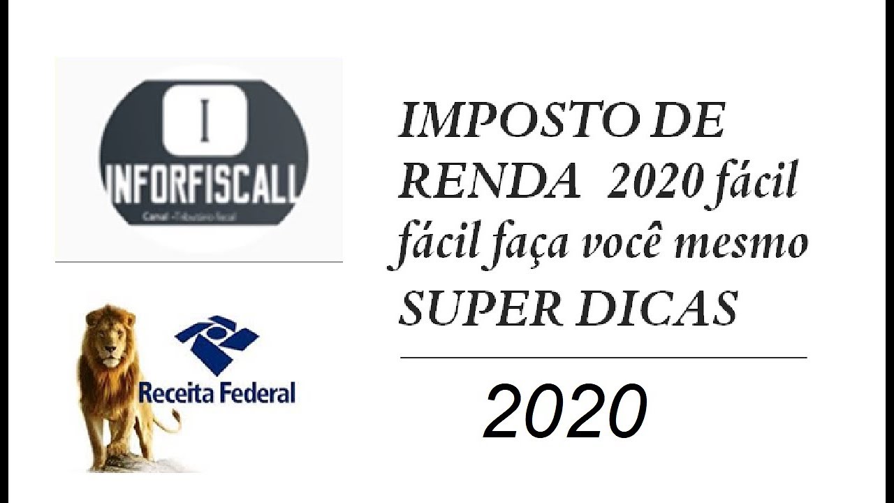 IMPOSTO DE RENDA  2020 Simples e  F&aacute;cil, fa&ccedil;a voc&ecirc; mesmo IR2020