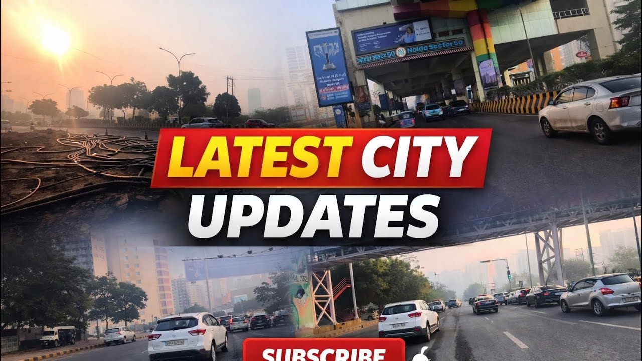 Noida Latest City Updates 🚦 | Traffic, Metro & Daily City Life 2026