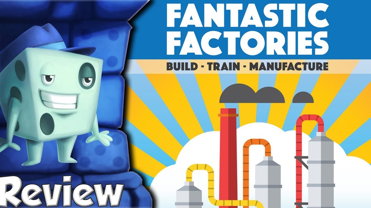 Fantastic Factories Review - with Tom Vasel