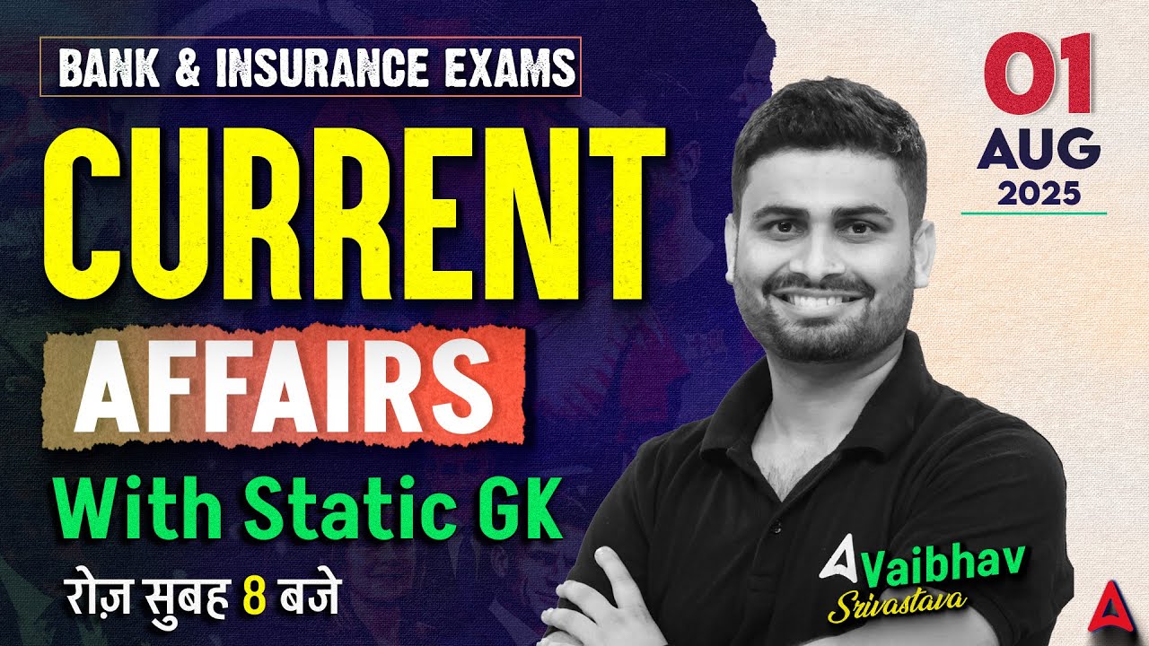 Current Affairs Today | 01 Aug Current Affairs 2025 | Daily Current Affairs By Vaibhav Srivastava