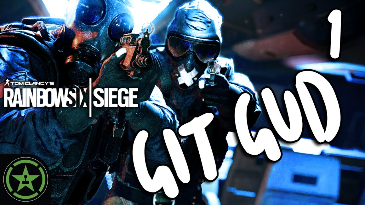 Let's Play - Rainbow Six Siege: Git Gud - Practice Round