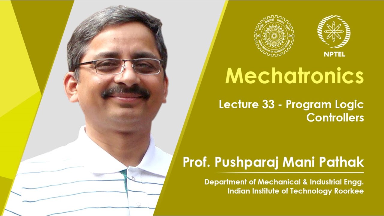 Lecture 33 : Program Logic Controllers