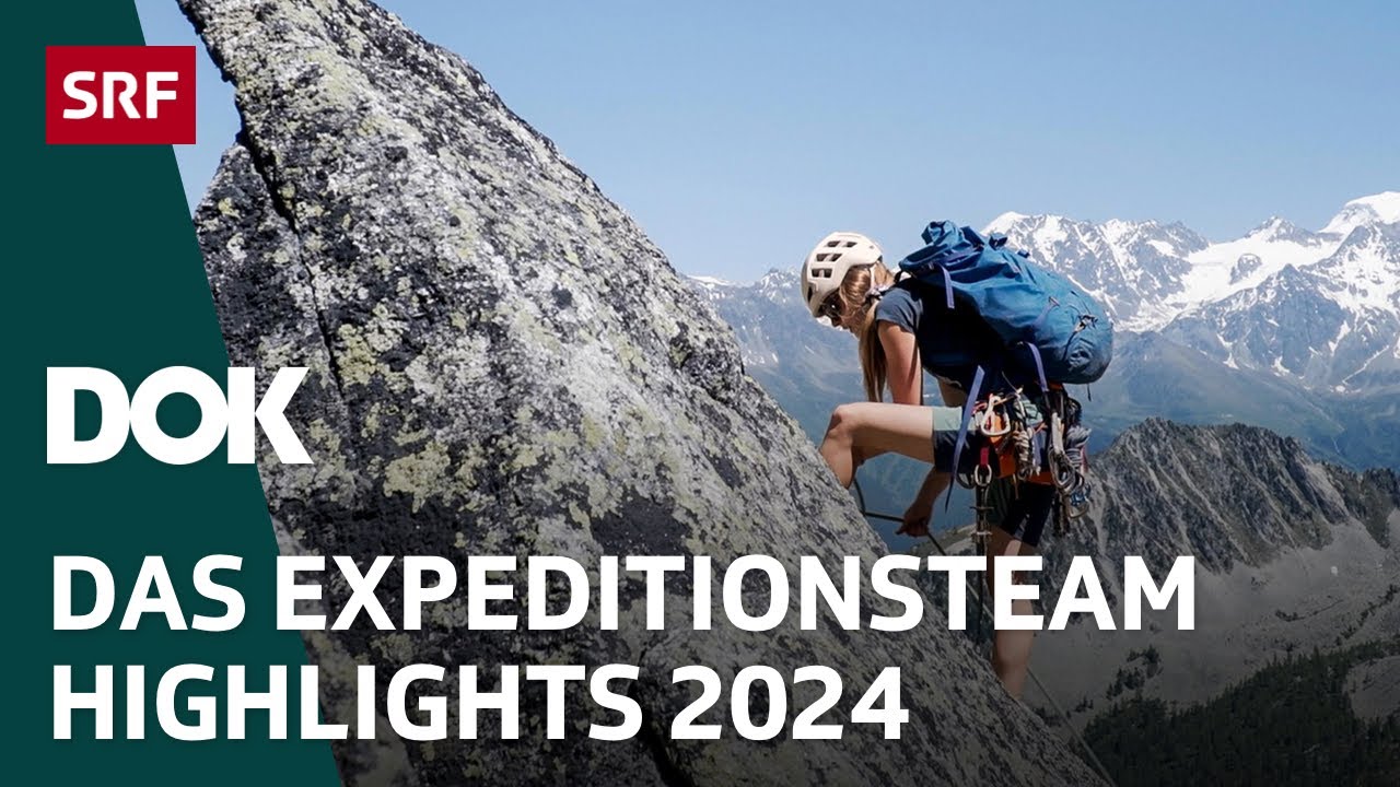 Das Expeditionsteam &ndash; Die Highlights aus der Staffel 2024 | DOK | SRF