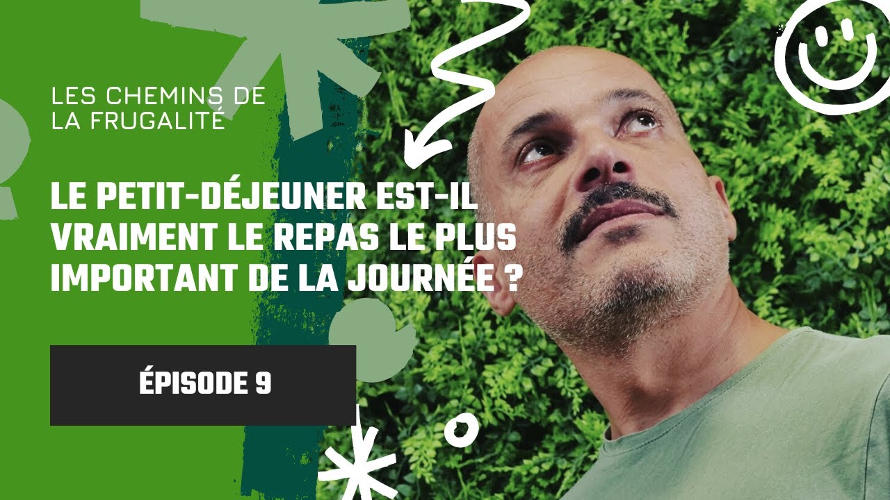 #9 Le petit d&eacute;jeuner est-il vraiment le repas le plus important de la journ&eacute;e ? Mon retour d&rsquo;exp&eacute;...