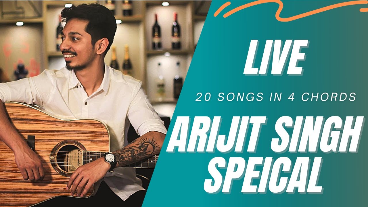 Arijit Singh Special | 20 Songs in 4 Chords | Easy Notes