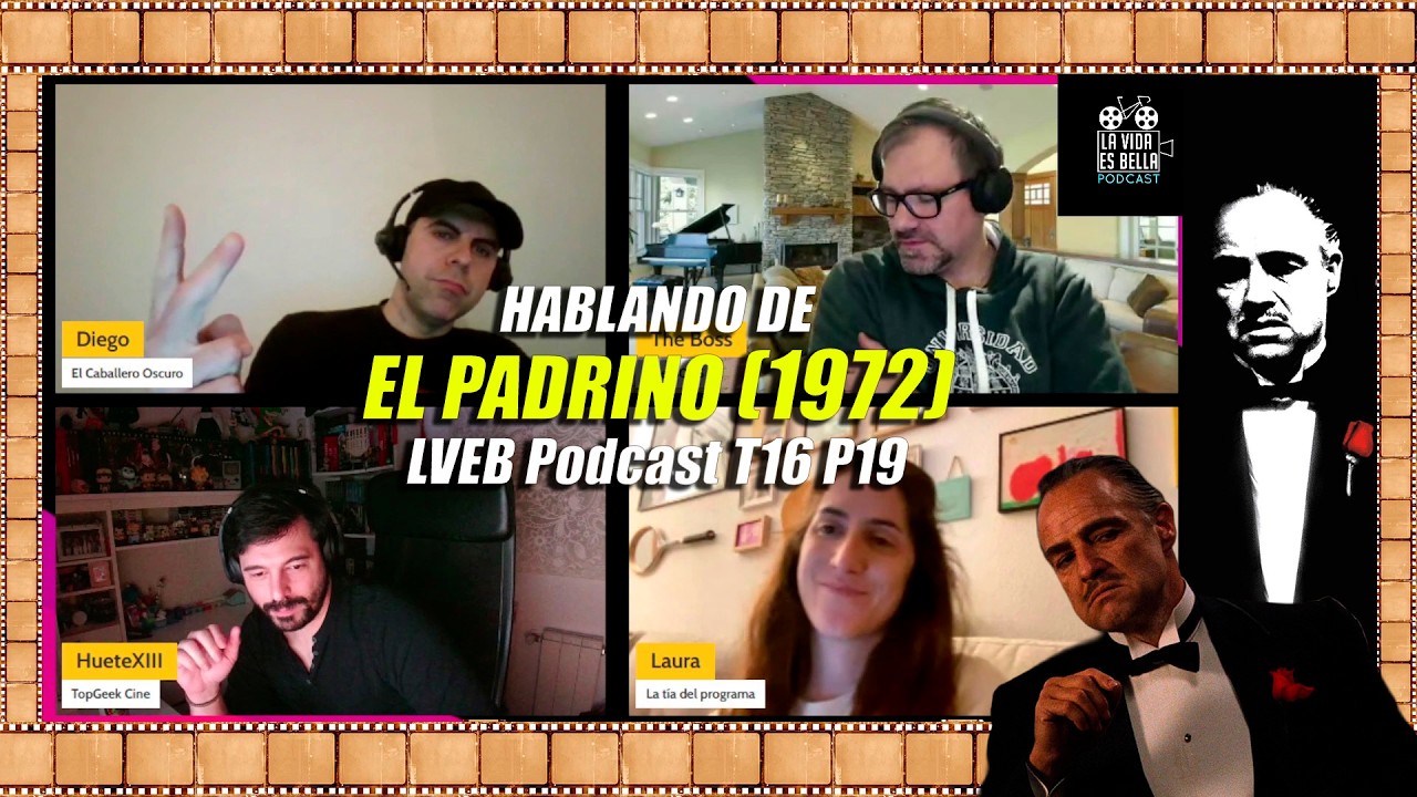 Hablando de 'EL PADRINO' (1972) - LVEB Podcast