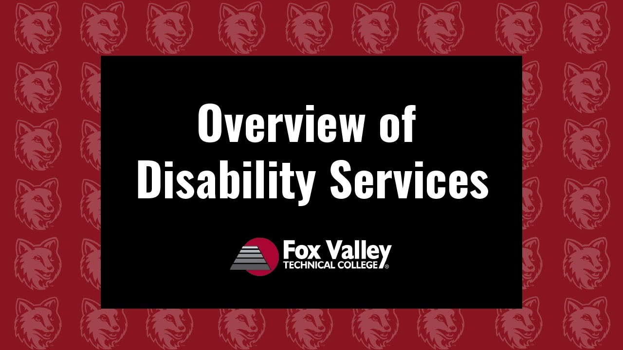 Overview of Disability Services | Fox Valley Technical College