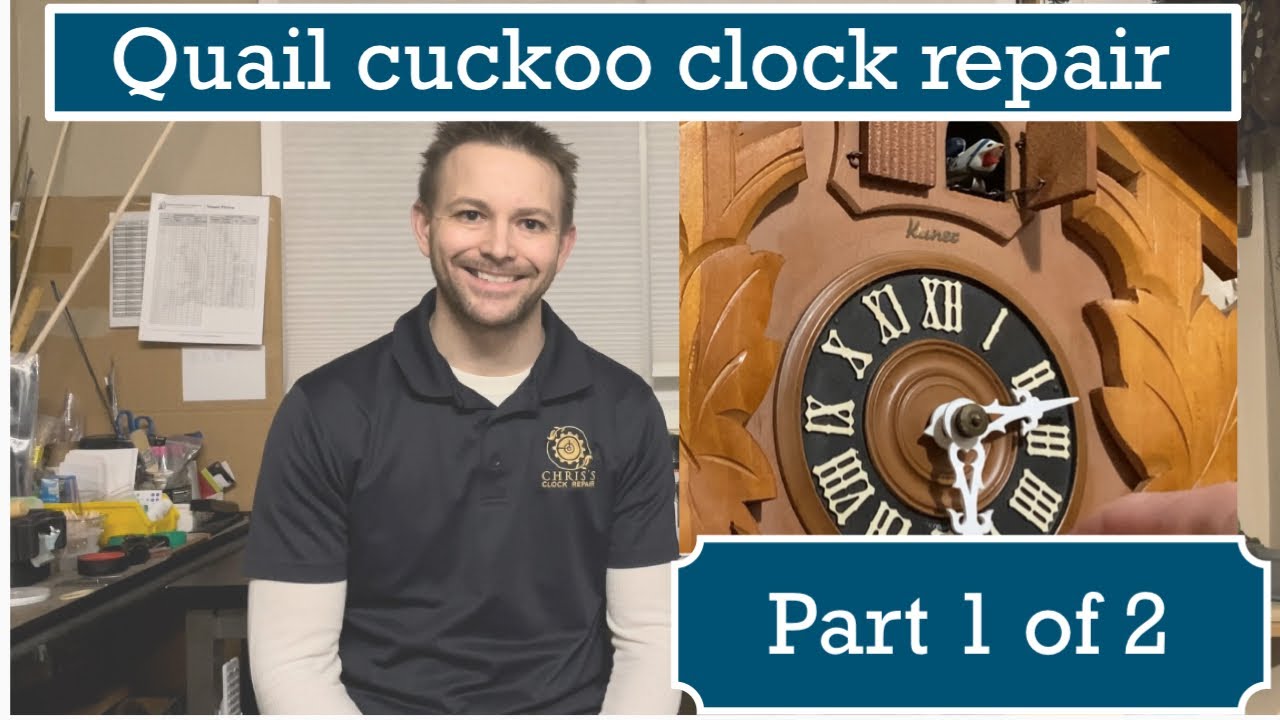 Quail Cuckoo Clock Repair Part 1 of 2