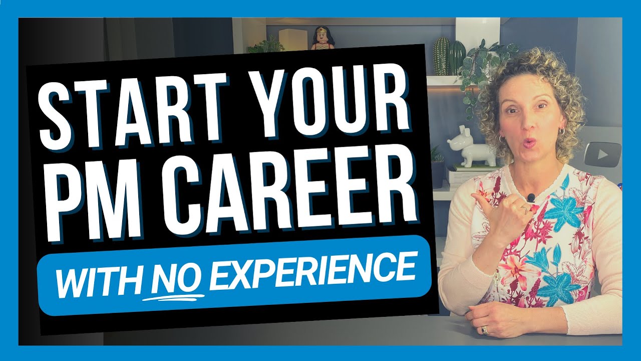 How to Start Your Project Management Career With No Experience