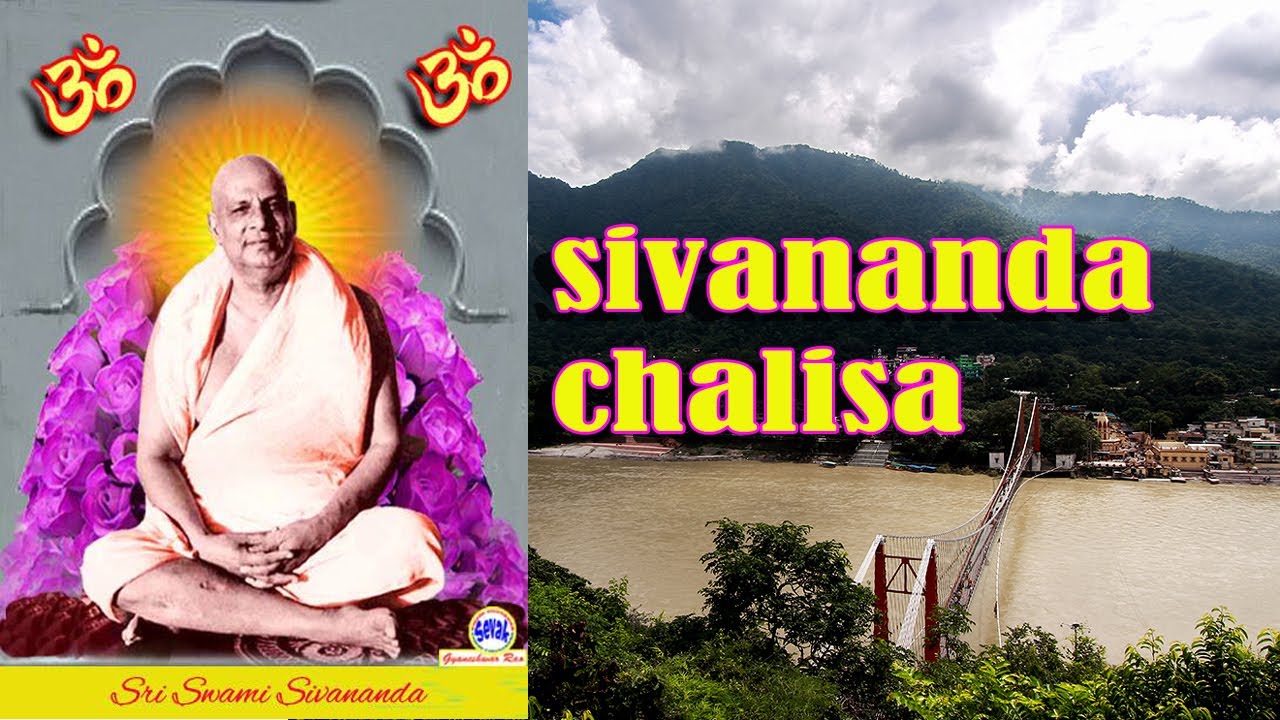 SWAMI SIVANANDAs life history - SIVANANDA CHALISA