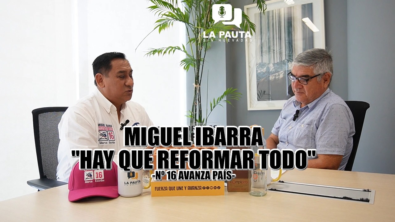 Miguel Ibarra EXPLOTA: “Hay que eliminar alcaldes y reformar todo” | La Pauta Sin Huevadas