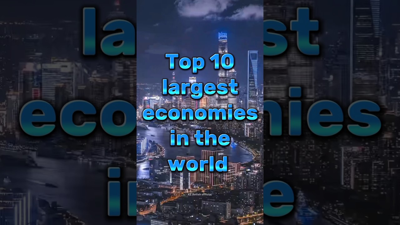 Top 10 largest economics in the World 2025 #top10 #gdp #economy #indianeconomy #trending #viralshort