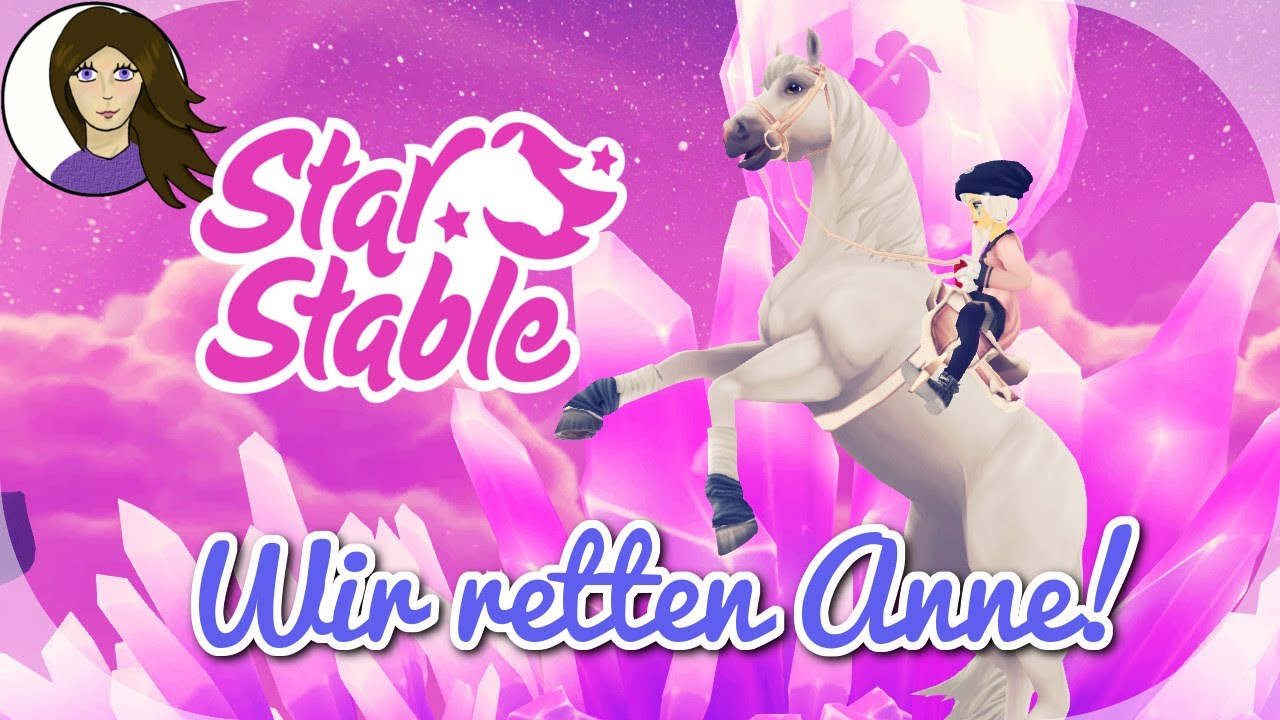 Wir retten ANNE! Schaffen wir es Anne heil zurück zu bringen? ★  STAR STABLE [SSO DEUTSCH]