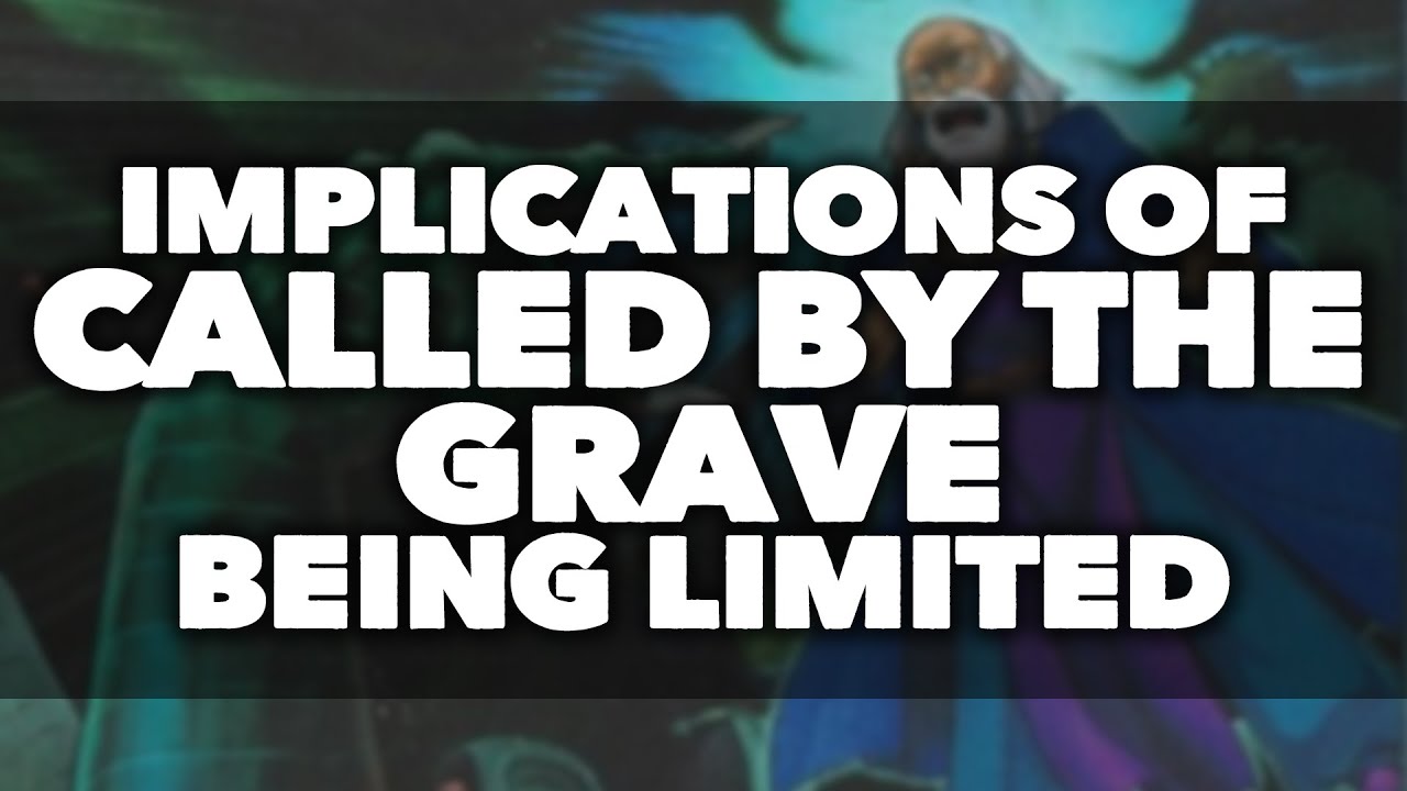 Yu-Gi-Oh! Implications to Called by the Grave Being Limited