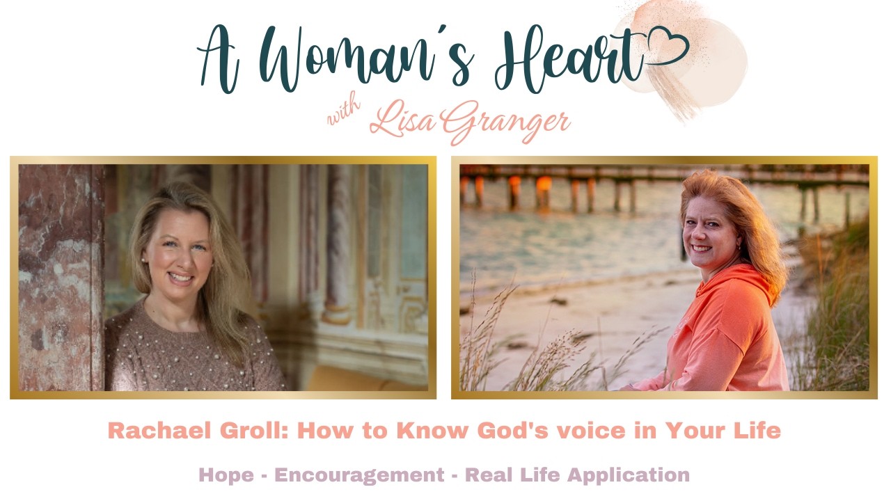 Rachael Groll: How to Know God's voice in Your Life