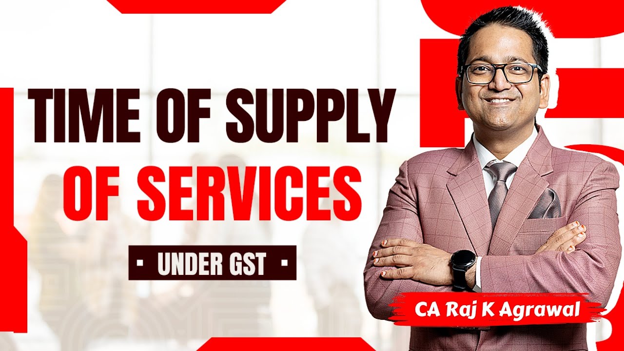 50. Time of Supply of Services under GST [Sec. 13] | CA Inter, CS Executive & CMA Inter