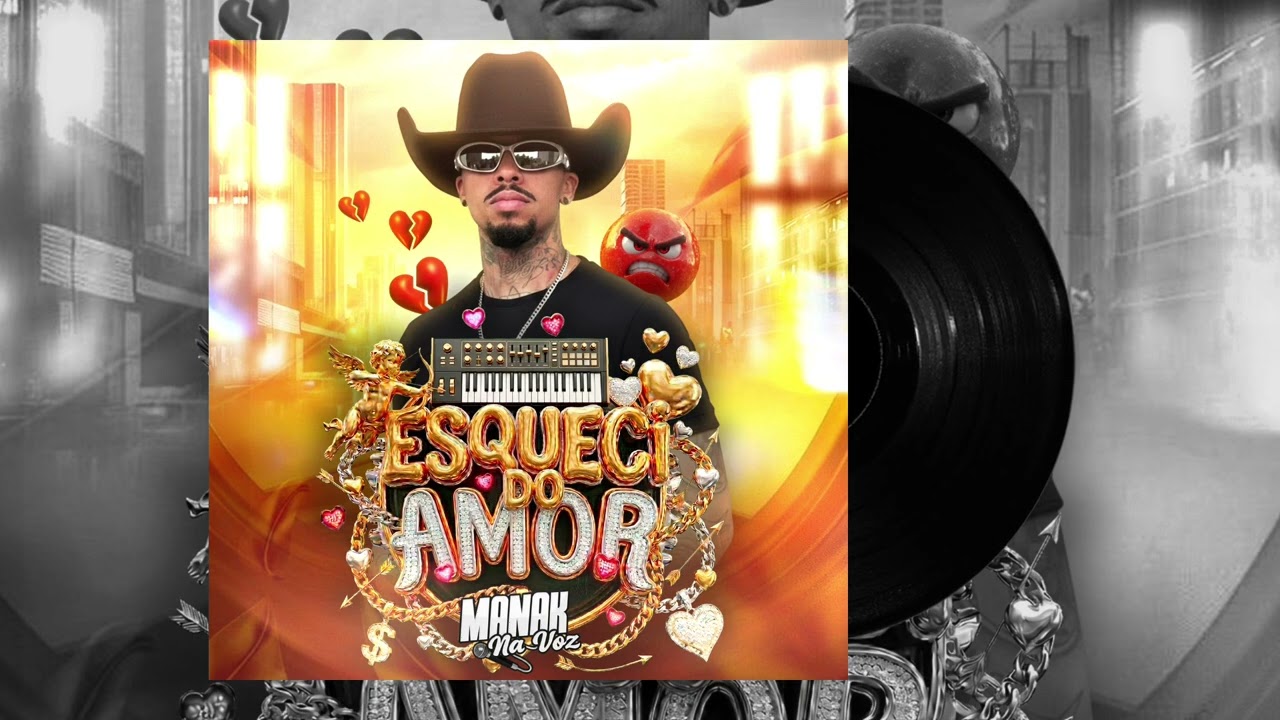 ESQUECI DO AMOR - MANAK NA VOZ