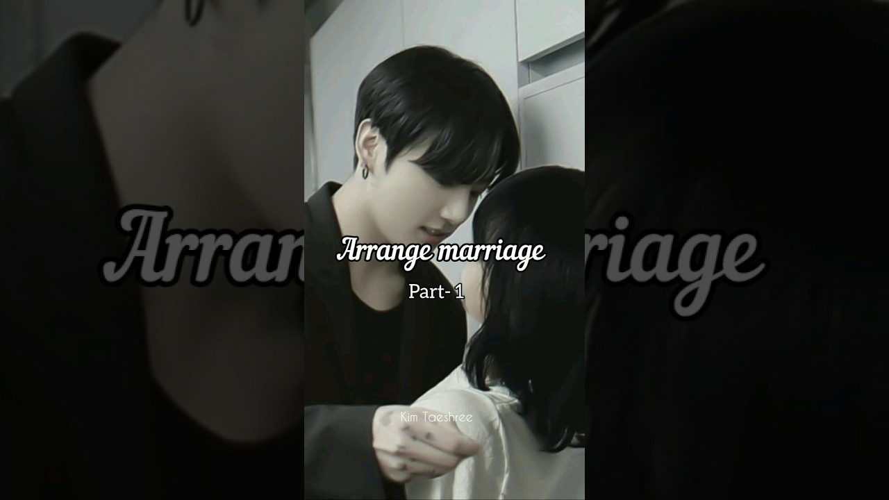 Arrange marriage (part-1) Jungkook imagine 💜🌚#jungkook #jkkkk #jungkookimagines