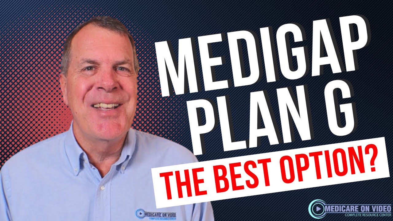 Is Medigap Plan G the Best Choice? Good Question!