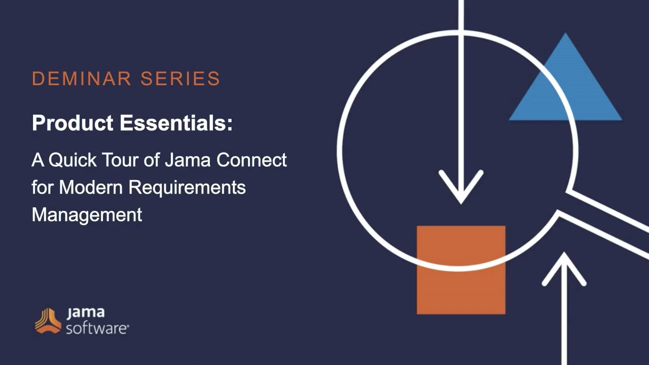 A Quick Tour of Jama Connect for Modern Requirements Management PROMO