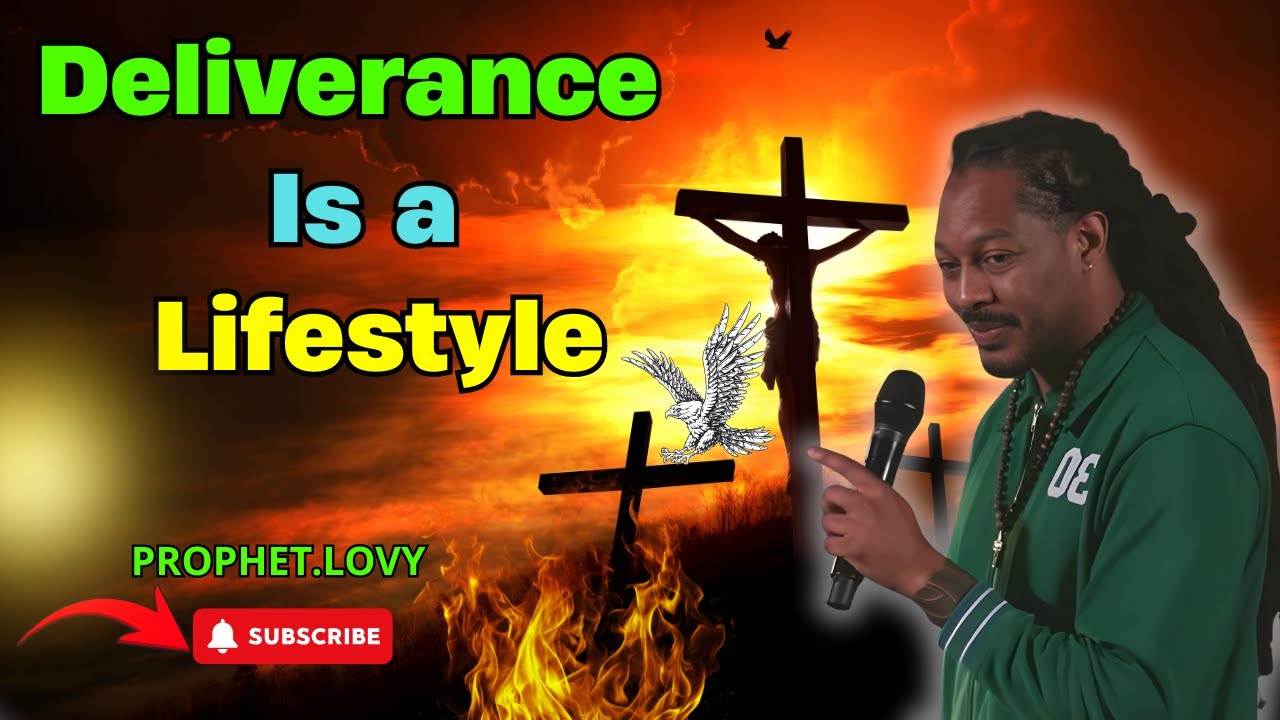 Deliverance Is a Lifestyle  SUNDAY SERVICE  PROPHET LOVY