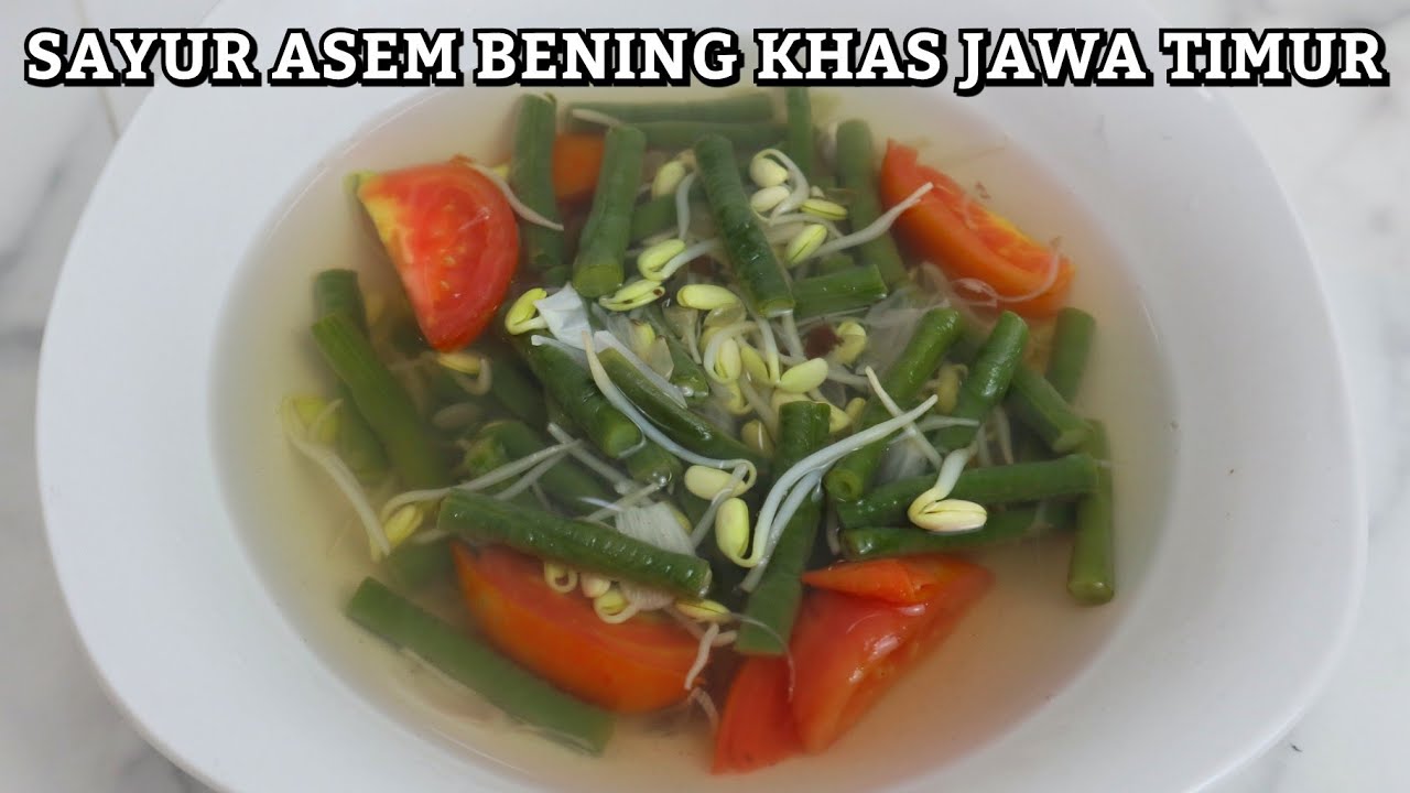 RESEP SAYUR ASEM KHAS JAWA TIMUR | SAYUR ASEM BENING