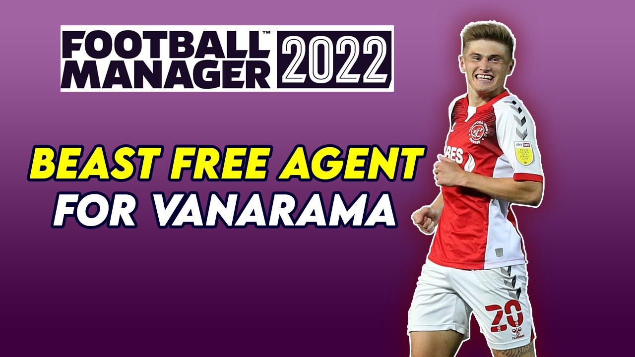 VANARAMA BEAST | Free Agent You MUST SIGN in FM22
