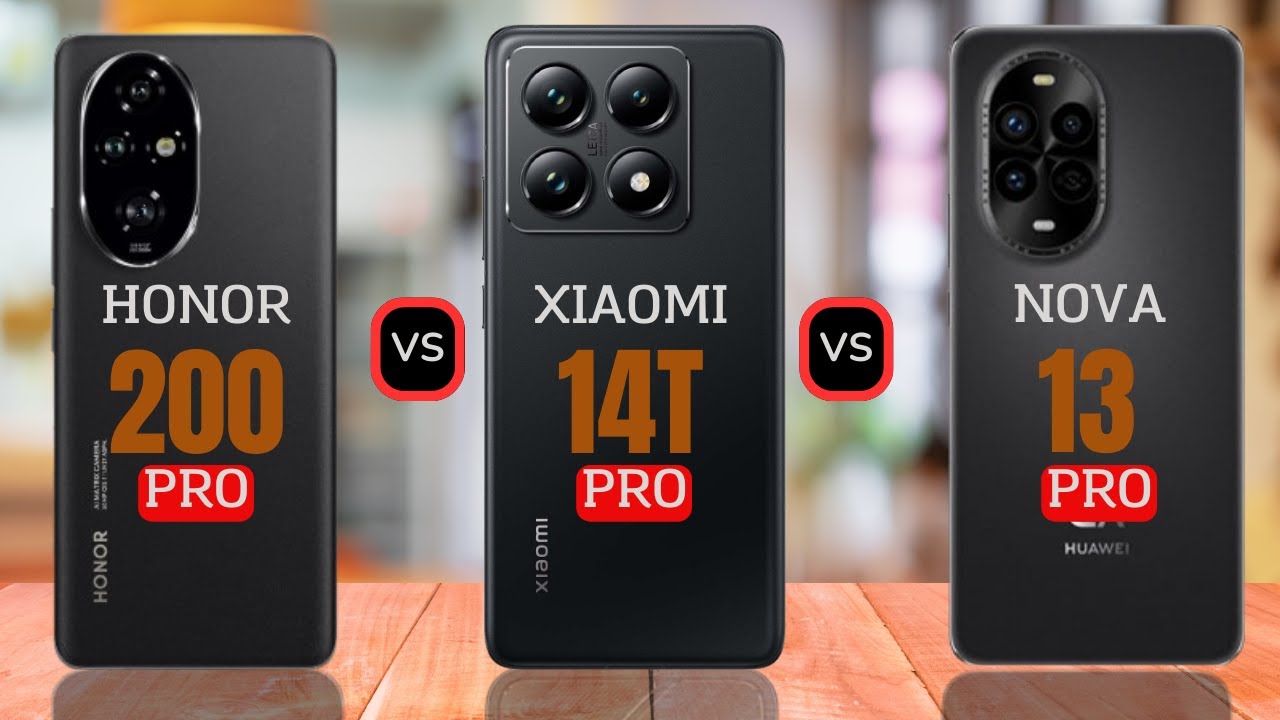 Honor 200 Pro vs Xiaomi 14T Pro vs Huawei Nova 13 Pro