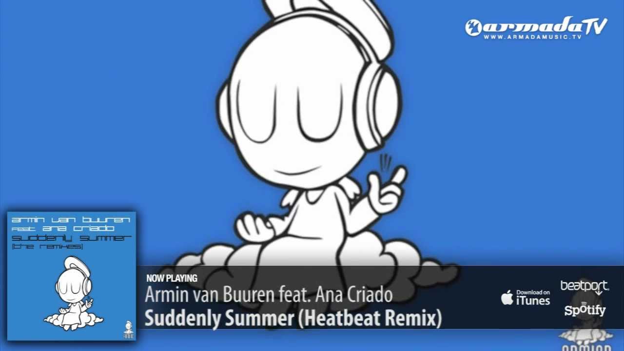 Armin van Buuren feat. Ana Criado - Suddenly Summer (Heatbeat Remix)