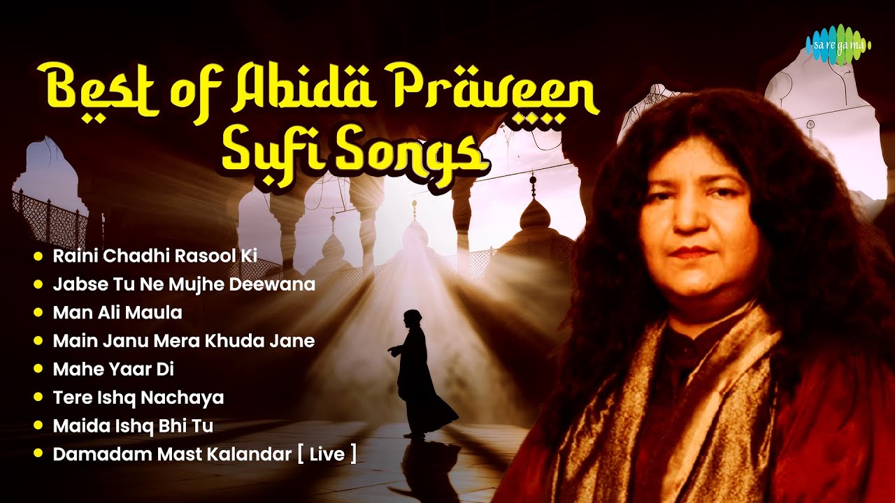 Best of Abida Praveen Sufi Songs | Raini Chadhi Rasool Ki | Man Ali Maula | Abida Praveen Old Songs