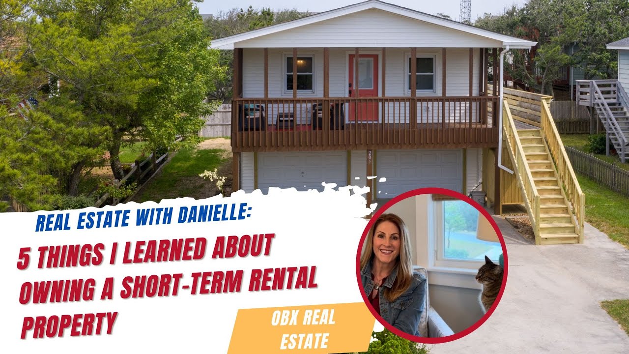 5 Things I Learned Owning a Short Term Rental | OBX Real Estate | Sandbar Living by Danielle Taylor