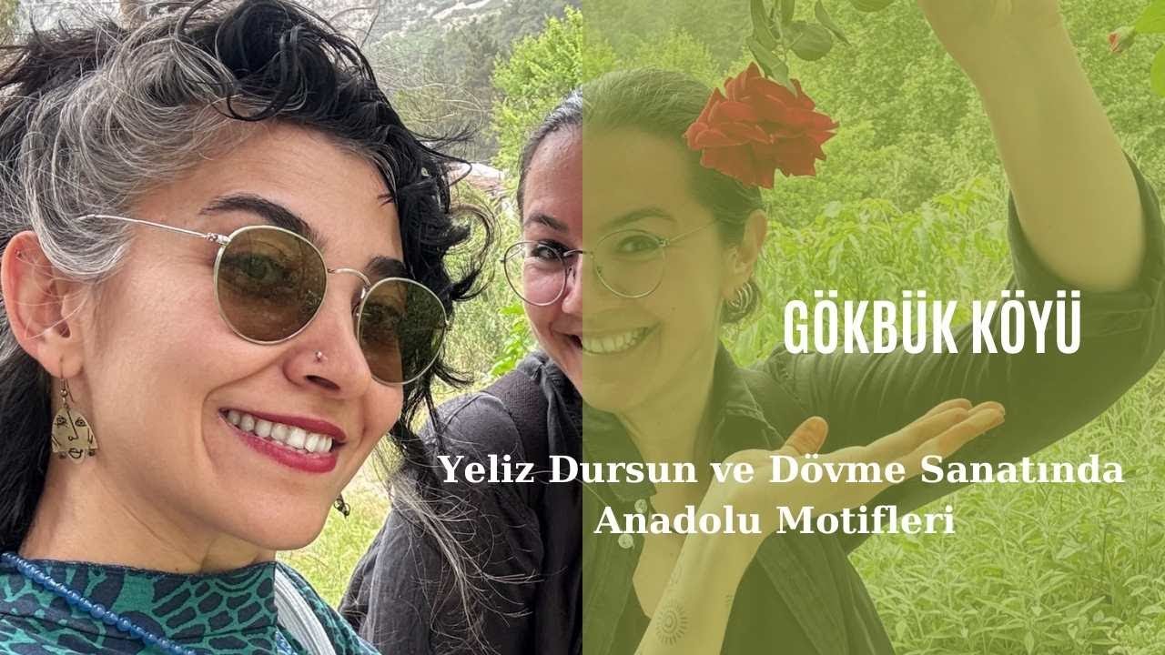 Gökbük Köyü Finike / Dövme Sanatçısı Yeliz Dursun / Anadolu Motifleri