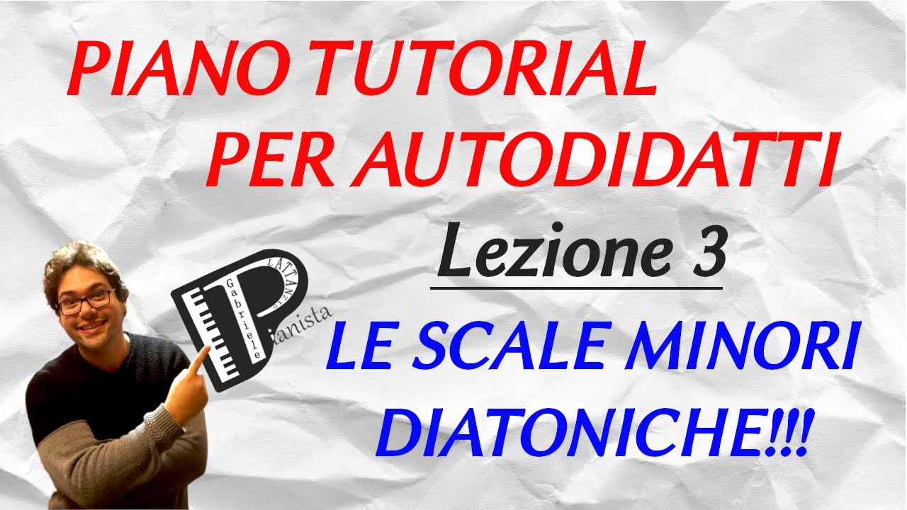LE SCALE MINORI MELODICHE - Lezione 3 - PIANO TUTORIAL PER AUTODIDATTI