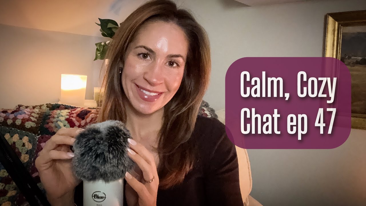 ASMR | Спокойная, уютная беседа, эпизод 47 ❄️ Истории о лыжных поездках, новости из мира шитья и ...