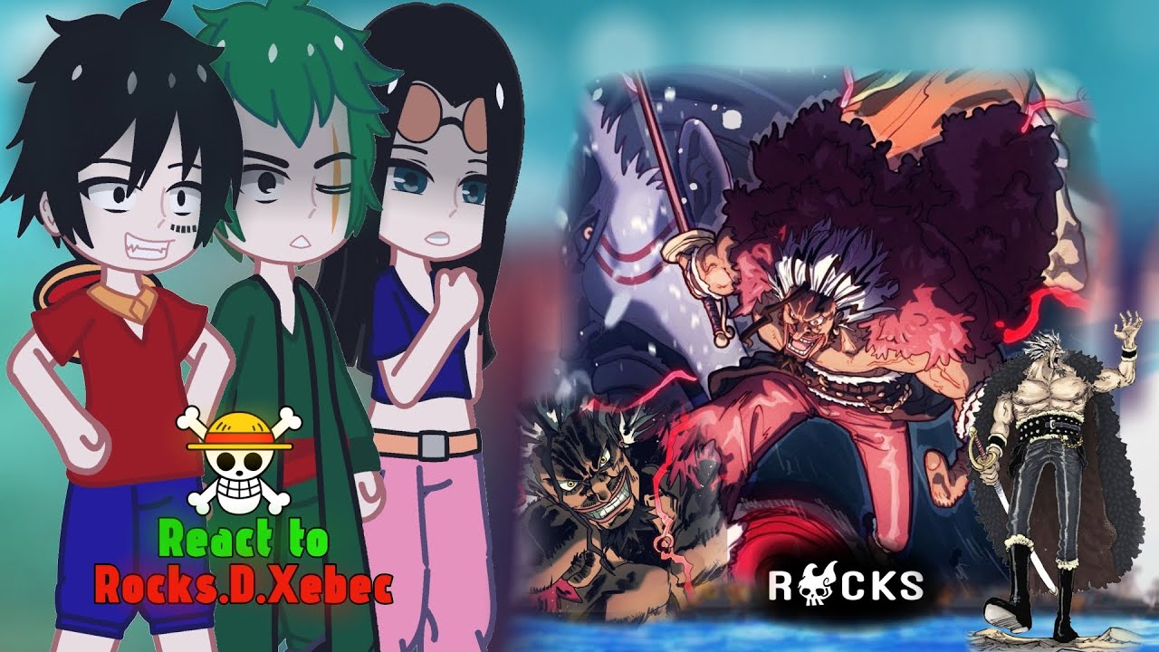 Strawhats React to Rocks.D.Xebec || 🇺🇲/🇷🇺 || 2x || One Piece Gacha Reaction || React to