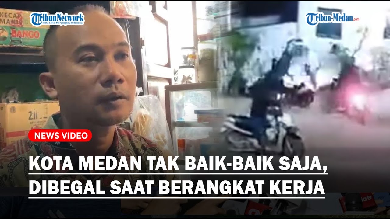 Kota Medan Tak Baik-baik Saja, Mau Berangkat Kerja Kena Begal